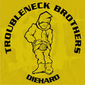 Troubleneck Brothers: Diehard Rare & Unreleased (1990-1993) { CD }