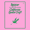 Rejoicer / Wilkes, Sam / Barzilay, Tamir: California Space Craft [ Vinyl ]
