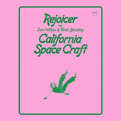 Rejoicer / Wilkes, Sam / Barzilay, Tamir: California Space Craft [ Vinyl ]