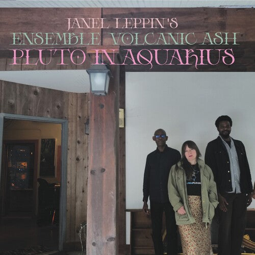 Janel Leppin: Ensemble Volcanic Ash : Pluto in Aquarius - CD