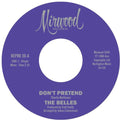 The Belles: Don't Pretend / Cupid's Got A Hold - 7-INCH SINGLE