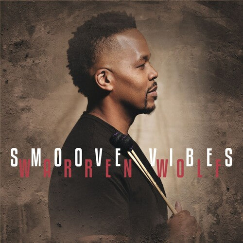 Warren Wolf: Smoove Vibes - CD