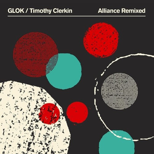 Glok / Clerkin, Timothy: Alliance Remixed [ Vinyl ]