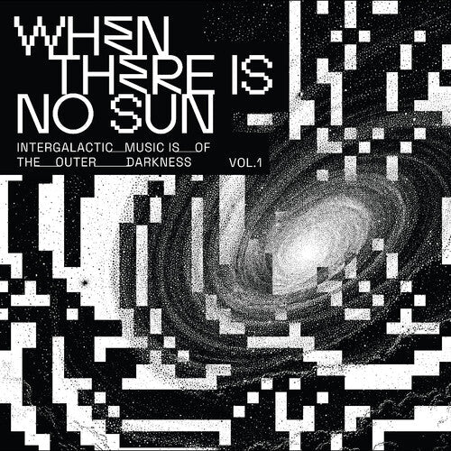 Various Artists: When There Is No Sun Vol. 1 [ Vinyl ]
