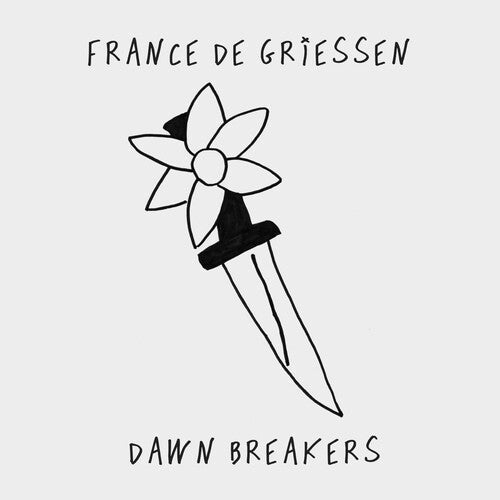 France De Griessen: Dawn Breakers [ Vinyl ]