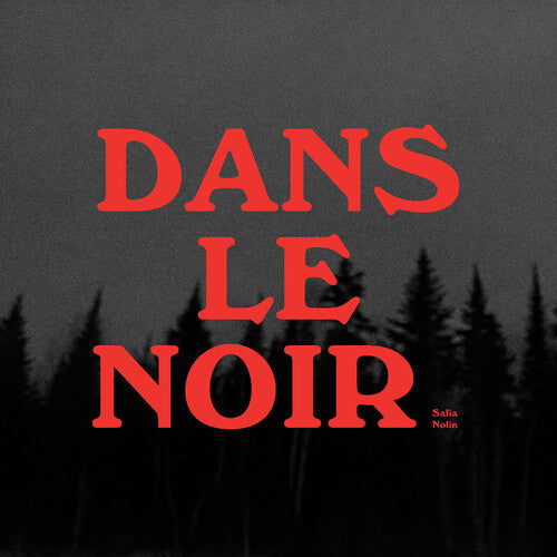 Safia Nolin: Dans le noir { CD }