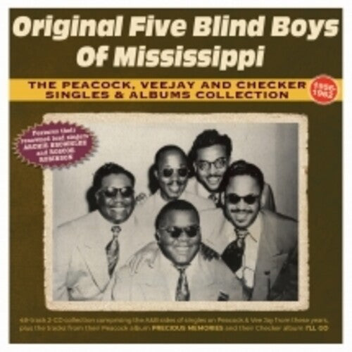 Original Five Blind Boys of Mississippi: The Peacock, Vee Jay And Checker Singles & Albums Collection 1956-62 { CD }