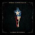 Aaron Watson: Horse Named Texas - COMPACT DISCS