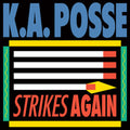 K.a. Posse: Strikes Again - 12-INCH SINGLE