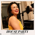 Champian Fulton: House Party - CD