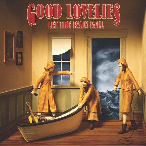 The Good Lovelies: Let The Rain Fall { CD }
