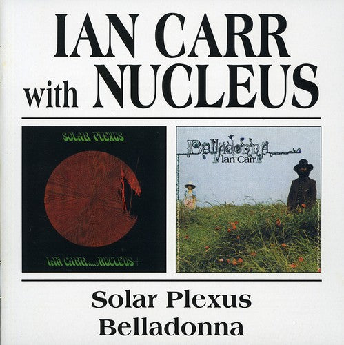 Ian Carr: Solar Plexus / Belladonna - CD