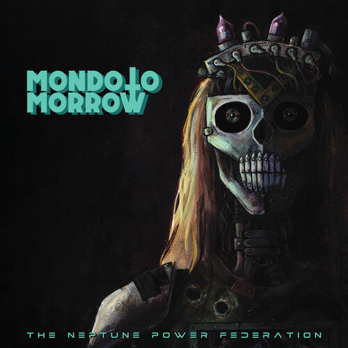 Neptune Power Federation: Mondo Tomorrow - VINYL