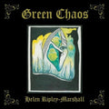 Helen Ripley-Marshall: Green Chaos [ Vinyl ]