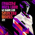Dave Lee: Remixed With Love: Selected Works [ Vinyl ]