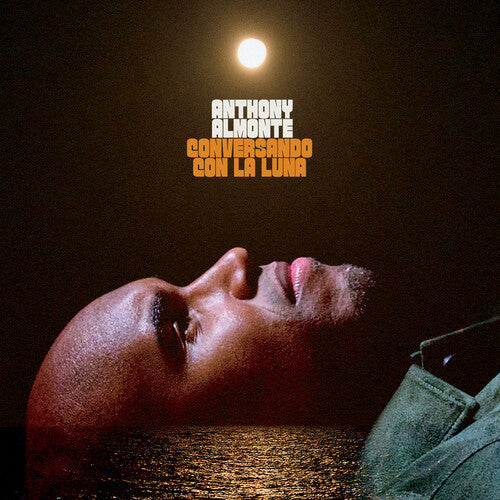 Anthony Almonte: Conversando Con La Luna - VINYL
