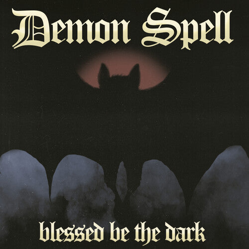 Demon Spell: Blessed Be The Dark - VINYL