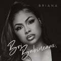 Bri Babineaux: Briana { CD }