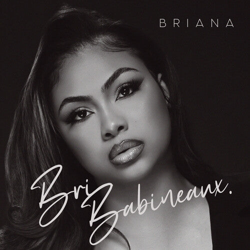 Bri Babineaux: Briana { CD }