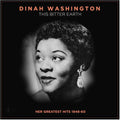 Dinah Washington: This Bitter Earth: Her Greatest Hits 1948-60 - VINYL
