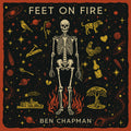Ben Chapman: Feet On Fire [ Vinyl ]