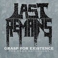 Last Remains: Grasp For Existence :the Demo Anthology - CD