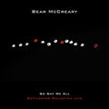 Bear McCreary: So Say We All (Battlestar Galactica Live) - CD