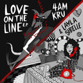 4Am Kru & Layla Sibelle: Love On The Line - 12-INCH SINGLE