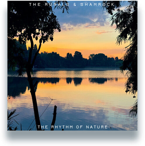 Rurals & Shamrock: The Rhythm Of Nature - VINYL
