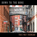Down to the Bone: This Way Forward - CD