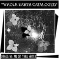 Dragging An Ox Through Water: Whole Earth Catalogued [ Vinyl ]