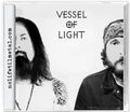 Vessel of Light: Vessel of Light - CD