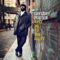 Gregory Porter: Take Me To The Alley: 10th Anniversary - VINYL