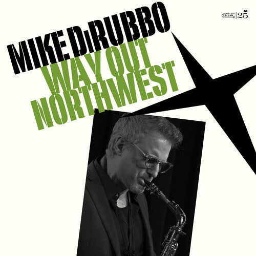 Mike DiRubbo: Way Out Northwest - CD