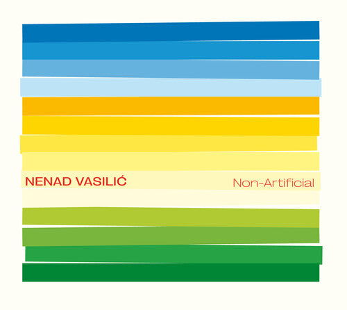 Nenad Vasilic: Non Artificial - CD