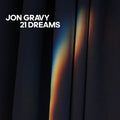 Jon Gravy: 21 Dreams [ Vinyl ]