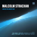 Malcolm Strachan: Look On The Bright Side - VINYL