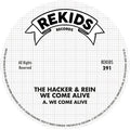 Hacker & Rein: We Come Alive - 12-INCH SINGLE