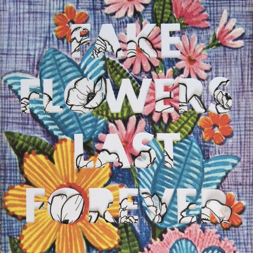 Sam Sellers: Fake Flowers Last Forever [ Vinyl ]