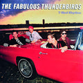 The Fabulous Thunderbirds: T-Bird Rhythm [ Vinyl ]