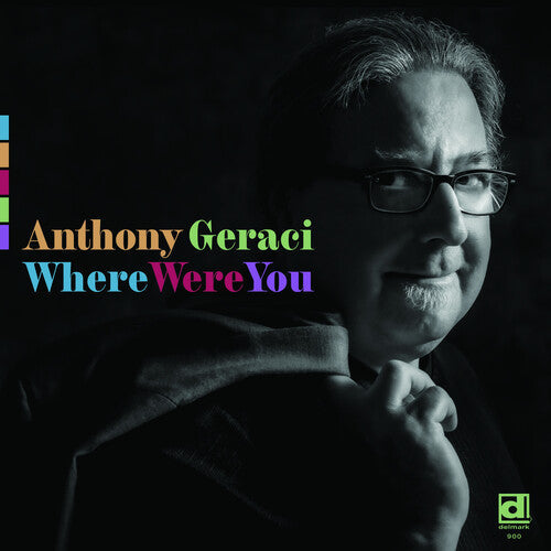 Anthony Geraci: Where Were You [ Vinyl ]