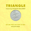 Loleatta Triangle Featuring Holloway: Set Me Free (Do That To Me) (Opolopo Remix) - COMPACT DISCS