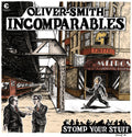 Oliver-Smith Incomparables: Stomp Your Stuff - VINYL