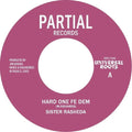 Sister Rasheda: Hard One Fe Dem' - 7-INCH SINGLE