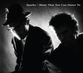 Sparks: Music That You Can Dance To [ Vinyl ]