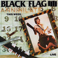 Black Flag: Annihilate This Week - VINYL
