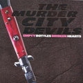 Murder City Devils: Empty Bottles, Broken Hearts - VINYL