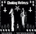 Choking Victim: No Gods No Managers - VINYL