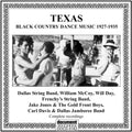 Texas-Black Country Dance Musi: 1927-35 - COMPACT DISCS