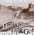 Bottle up & Go: Baby's Back in Town - COMPACT DISCS